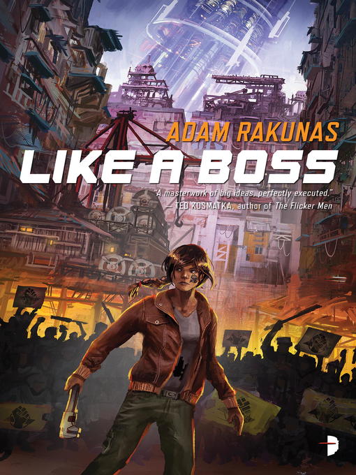 Title details for Like a Boss by Adam Rakunas - Available